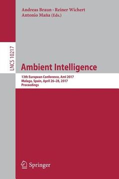 portada Ambient Intelligence: 13th European Conference, Ami 2017, Malaga, Spain, April 26-28, 2017, Proceedings (in English)