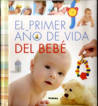 portada El Primer año de Vida del Bebé (Embarazo y Primeros Años)