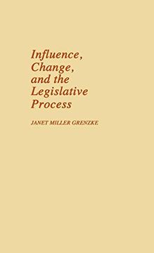 portada Influence, Change, and the Legislative Process. (en Inglés)