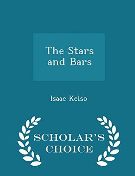 portada The Stars and Bars - Scholar's Choice Edition