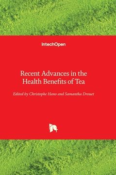 portada Recent Advances in the Health Benefits of Tea (en Inglés)