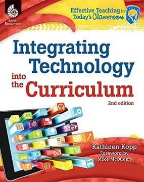 portada Integrating Technology into the Curriculum (Effective Teaching in Today's Classroom) (en Inglés)