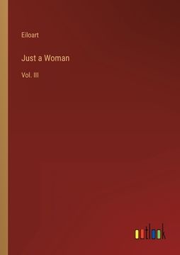 portada Just a Woman: Vol. III (en Inglés)