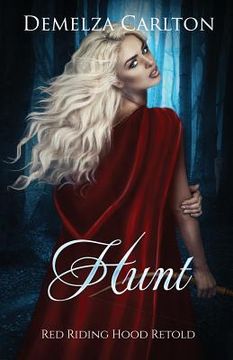 portada Hunt: Red Riding Hood Retold (en Inglés)