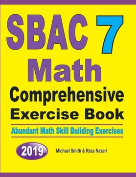 portada SBAC 7 Math Comprehensive Exercise Book: Abundant Math Skill Building Exercises