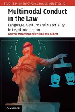 portada Multimodal Conduct in the Law: Language, Gesture and Materiality in Legal Interaction: 32 (Studies in Interactional Sociolinguistics, Series Number 32) (en Inglés)