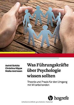 portada Was Führungskräfte Über Psychologie Wissen Sollten: Theorie und Praxis für den Umgang mit Mitarbeitenden (en Alemán)