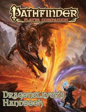 portada pathfinder player companion: dragon slayer's handbook (en Inglés)