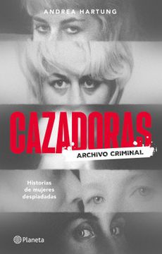 portada Cazadoras. Historias de mujeres despiadadas