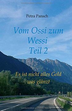 portada Vom Ossi zum Wessi Teil 2: Es ist Nicht Alles Gold was Glänzt (in German)