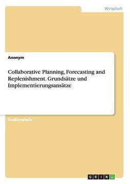 portada Collaborative Planning, Forecasting and Replenishment. Grundsätze und Implementierungsansätze (en Alemán)