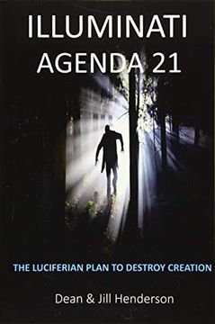 portada Illuminati Agenda 21: The Luciferian Plan to Destroy Creation (en Inglés)