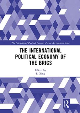 portada The International Political Economy of the Brics (New Regionalisms Series) (in English)