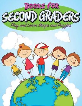 portada Books For Second Graders: Play and Learn Mazes and Puzzles (in English)