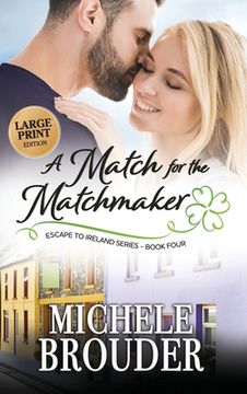 portada A Match for the Matchmaker (Large Print) (in English)