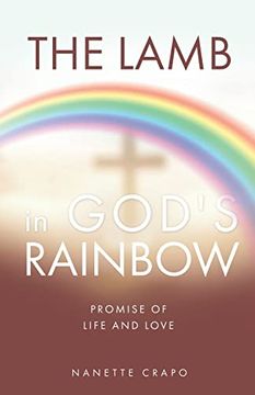 portada The Lamb in God's Rainbow: Promise of Life and Love 