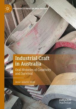 portada Industrial Craft in Australia: Oral Histories of Creativity and Survival (in English)