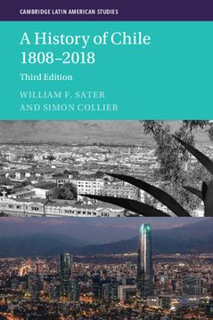 portada A History of Chile 1808–2018 (Cambridge Latin American Studies, Series Number 126) (en Inglés)