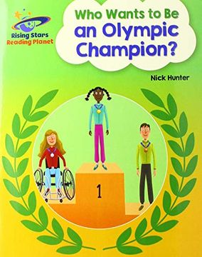 portada Reading Planet - who Wants to be an Olympic Champion? - White: Galaxy (Rising Stars Reading Planet) (en Inglés)