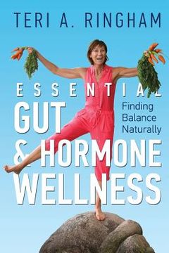 portada Essential Gut & Hormone Wellness: Finding Balance Naturally (en Inglés)