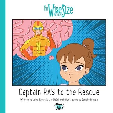 portada Captain RAS to the Rescue: Wise for My Size Captain RAS to the Rescue (en Inglés)
