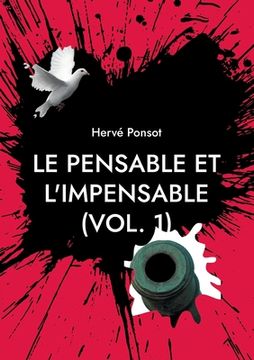 portada Le pensable et l'impensable (vol. 1): Chroniques du temps qui passe (en Francés)