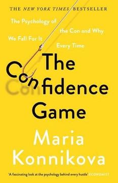portada The Confidence Game: The Psychology of the Con and Why We Fall for It Every Time