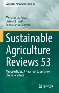 portada Sustainable Agriculture Reviews 53: Nanoparticles: A New Tool to Enhance Stress Tolerance (en Inglés)