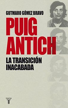 portada Puig Antich: La Transición Inacabada (Historia)