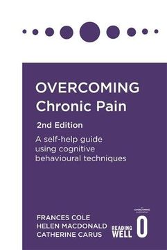 portada Overcoming Chronic Pain 2nd Edition: A Self-Help Guide Using Cognitive Behavioural Techniques (Overcoming Books) (en Inglés)
