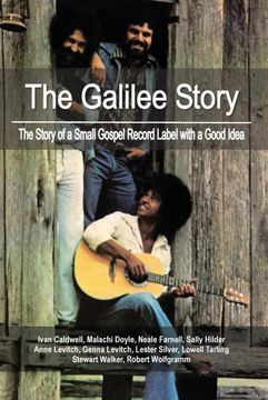 portada The Galilee Story: The Story of a Small Gospel Record Label With a Good Idea 