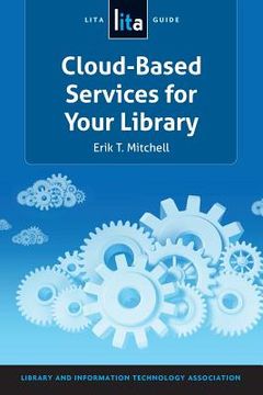 portada Cloud-Based Services for Your Library: A Lita Guide (en Inglés)