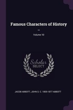 portada Famous Characters of History ..; Volume 10 (en Inglés)