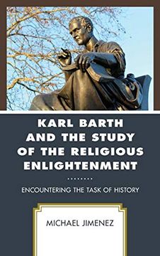 portada Karl Barth and the Study of the Religious Enlightenment: Encountering the Task of History (en Inglés)