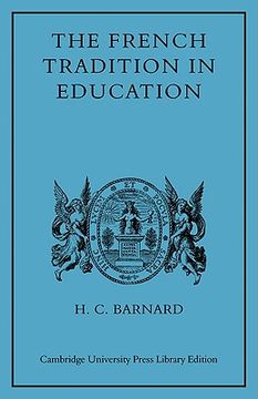 portada The French Tradition in Education: Ramus to mme Necker de Saussure (Cambridge University Press Library Editions) (in English)