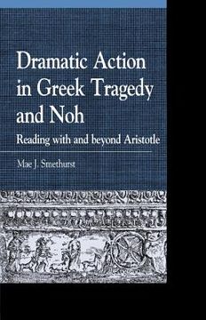 portada dramatic action in greek tragedy and noh: reading with and beyond aristotle (in English)