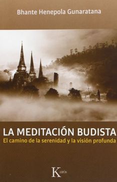 portada La Meditación Budista: El Camino de la Serenidad y la Visión Profunda (in Spanish)