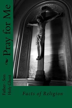 portada Pray for Me: Facts of Religion (en Inglés)