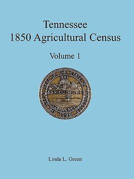 portada tennessee 1850 agricultural census: vol. 1, montgomery county (en Inglés)