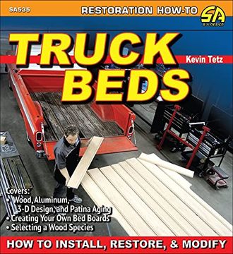portada Truck Beds: How to Install, Restore, & Modify (en Inglés)