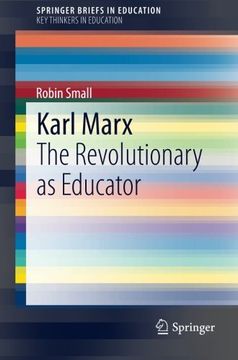 portada Karl Marx: The Revolutionary as Educator (SpringerBriefs in Education)