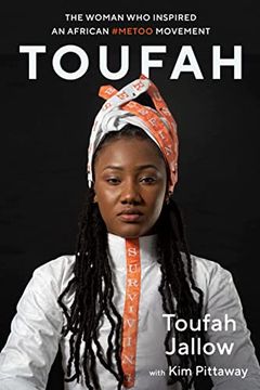 portada Toufah: The Woman who Inspired an African #Metoo Movement (en Inglés)