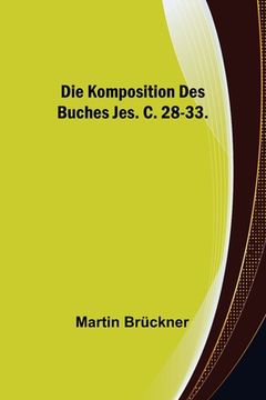 portada Die Komposition des Buches Jes. c. 28-33. (in German)