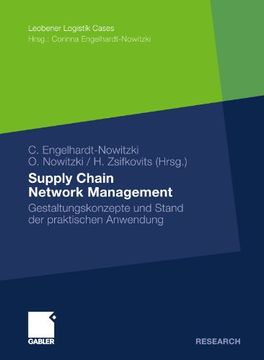 portada Supply Chain Network Management: Gestaltungskonzepte und Stand der praktischen Anwendung (Leobener Logistik Cases) (German Edition)