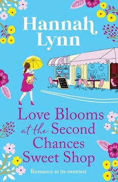 portada Love Blooms at the Second Chances Sweetshop