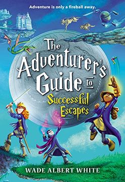 portada The Adventurer's Guide to Successful Escapes (en Inglés)