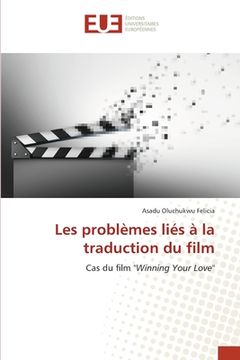 portada Les problèmes liés à la traduction du film (en Francés)