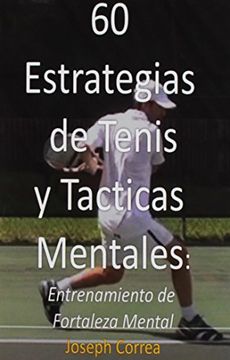 portada 60 Estrategias de Tenis y Tacticas Mentales: Entrenamiento de Fortaleza Mental