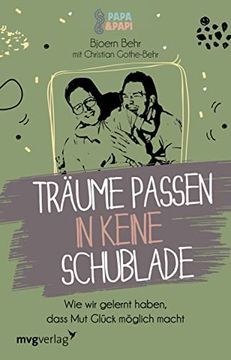 portada Träume Passen in Keine Schublade: Wie wir Gelernt Haben, Dass mut Glück Möglich Macht (in German)