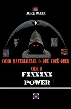 portada Como materializar o que você quer com o Fxxxxxx Power (en Portugués)